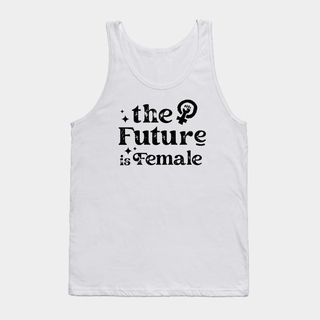 The Future is Female Tank Top by Pridish